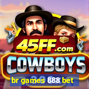 br games 888 bet